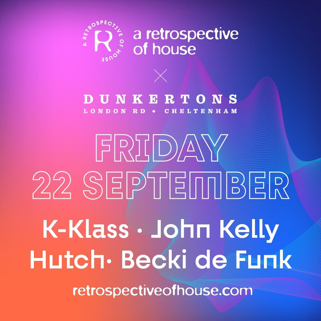 IMPORTANT INFORMATION FOR TICKET HOLDERS – RETROSPECTIVE OF HOUSE END OF SUMMER PARTY – FRIDAY 22ND SEPTEMBER